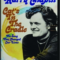 CATS IN THE CRADLE-THE SONG THAT CHANGED OUR LIVES