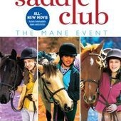 The Saddle Club: The Mane Event